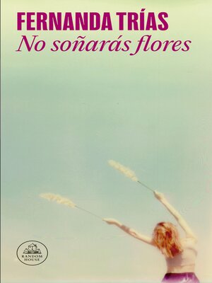 cover image of No soñarás flores